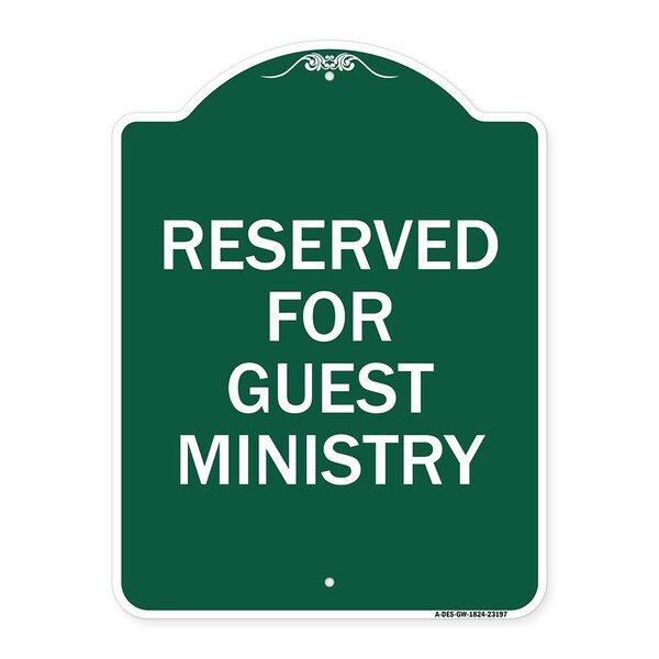 Designer Series Reserved for Guest Ministry, Green & White Aluminum Sign, 18" x 24", GW-1824-23197